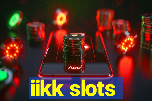 iikk slots